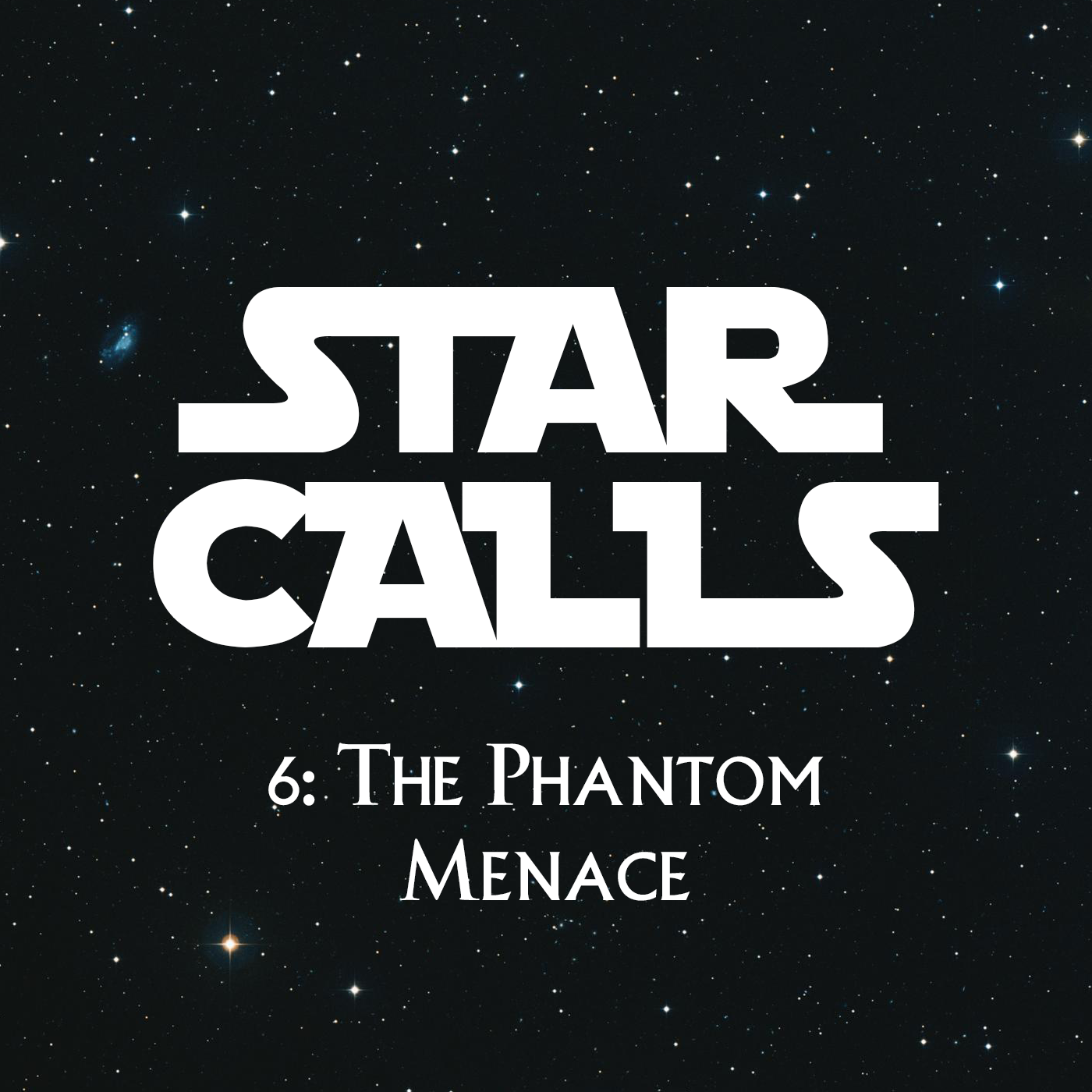 Star Calls 6: The Phantom Menace
