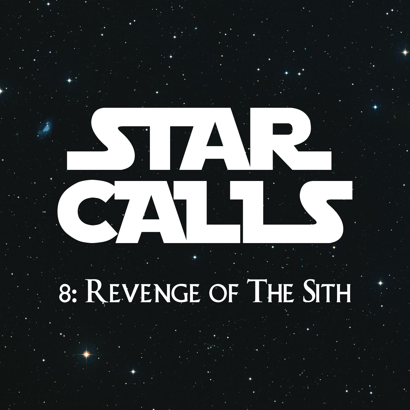 Star Calls 8: Revenge of the Sith