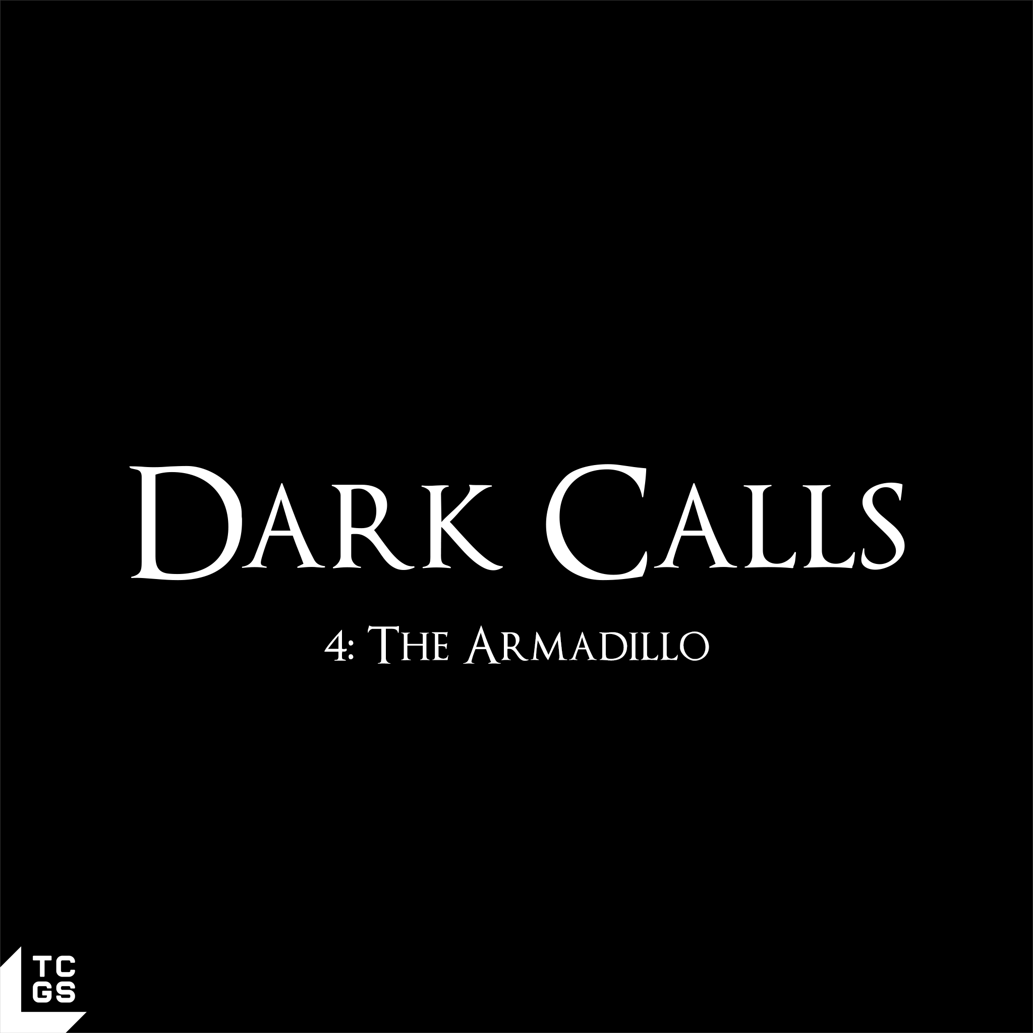 4: The Armadillo