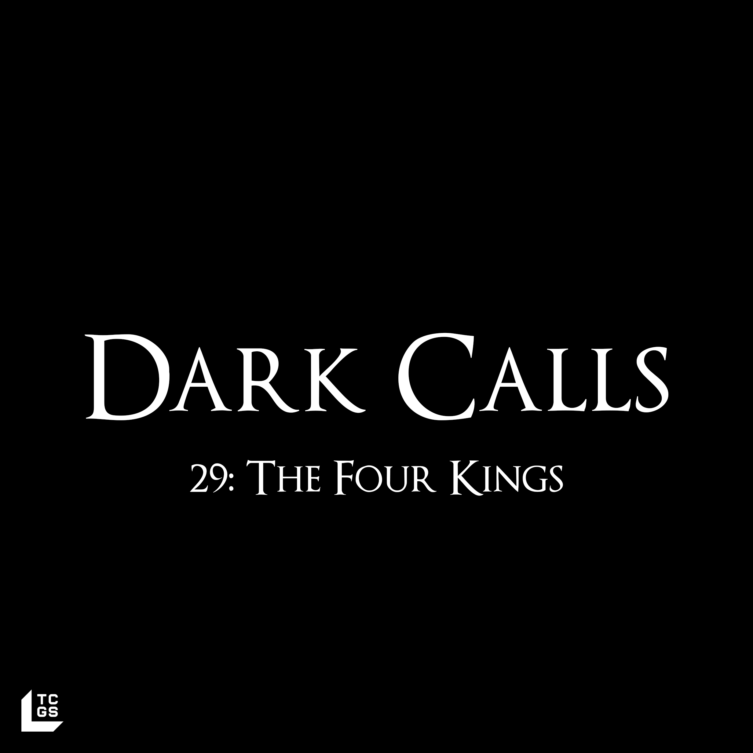 29: The Four Kings